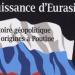 LA RUSSIE PUISSANCE D'EURASIE